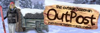 Outside Bozeman OutPost Newsletter