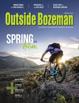 Outside Bozeman Spring 2019