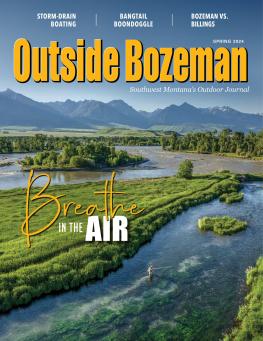 Outside Bozeman Spring 2023