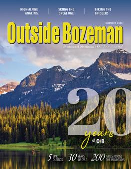 Outside Bozeman Summer 2020