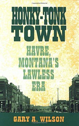 honky-tonk town outside bozeman book review