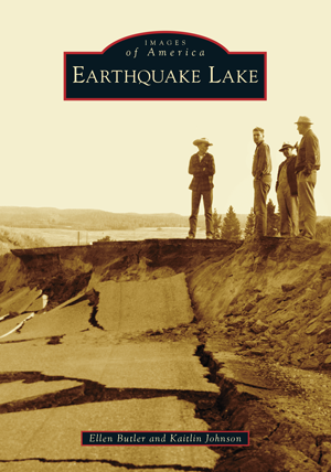 Images of America: Earthquake Lake