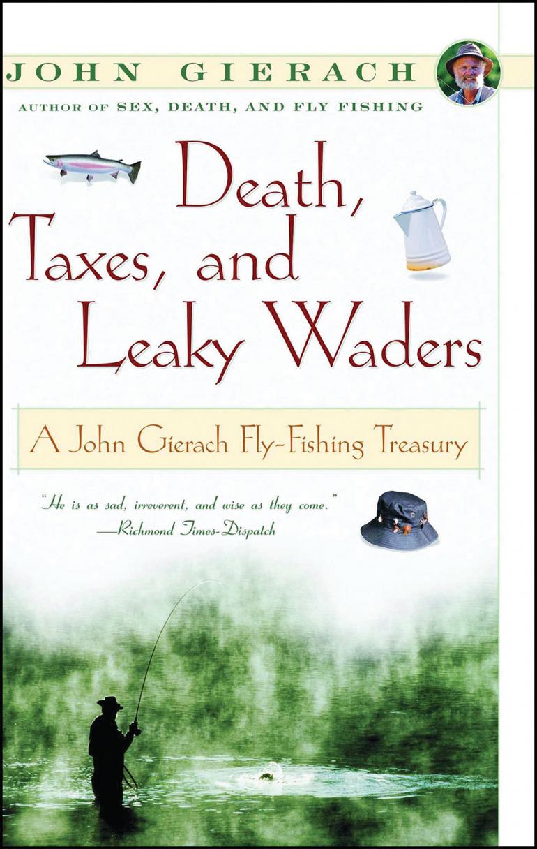 Death, Taxes, and Leaky waders book