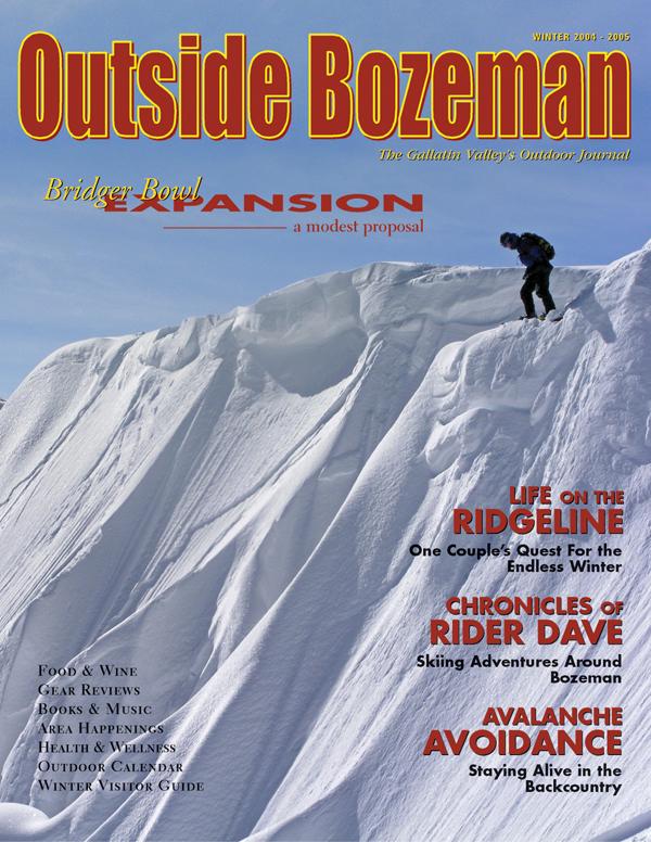 Outside Bozeman Winter 2004-05