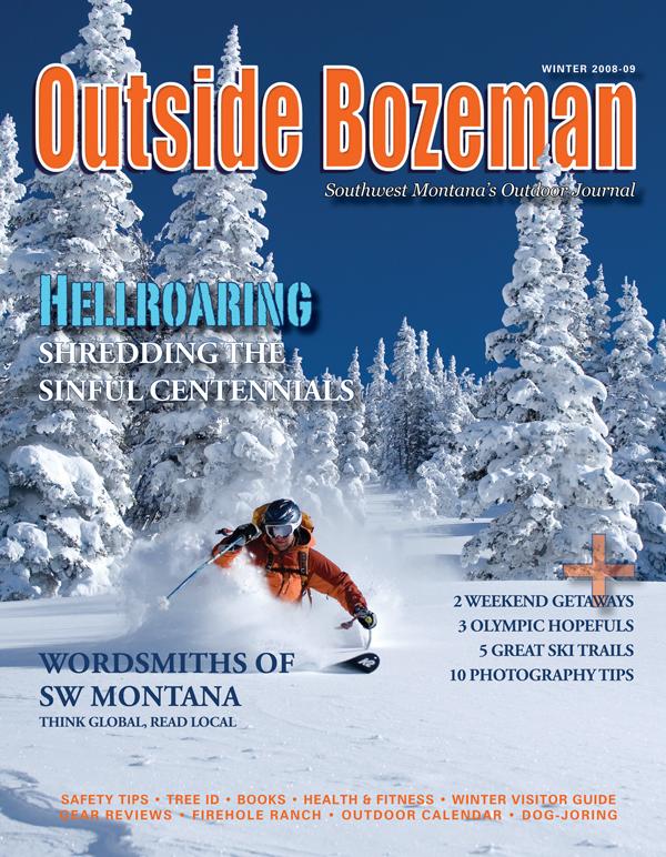 Outside Bozeman Winter 2008-09