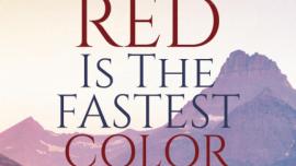 Red is the Fastest Color